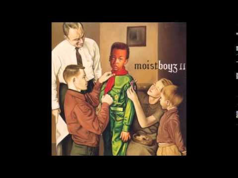 Moistboyz — Moistboyz - Moistboyz II (1996) [Full Album]