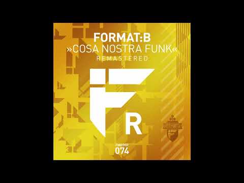 Format: B — FMKdigi074   FormatB   Cosa Nostra Funk   remastered 2020