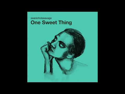 Sean Nicholas Savage — Sean Nicholas Savage - One Sweet Thing (feat. John Moods)
