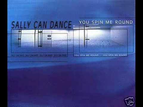 Sally Can Dance — Sally Can Dance - You Spin Me Round (Paps 'N' Skar Radio Remix)
