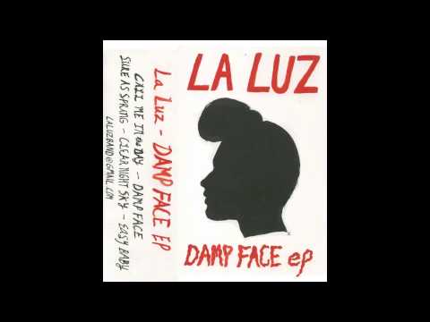 La Luz (2) — La Luz - Easy Baby