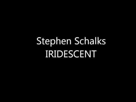 Stephen Schlaks — Stephen Schlaks - Iridescent