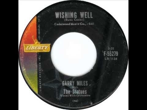 Garry Miles — Garry Miles & The Statues - Wishing Well (Liberty 55279) 1960