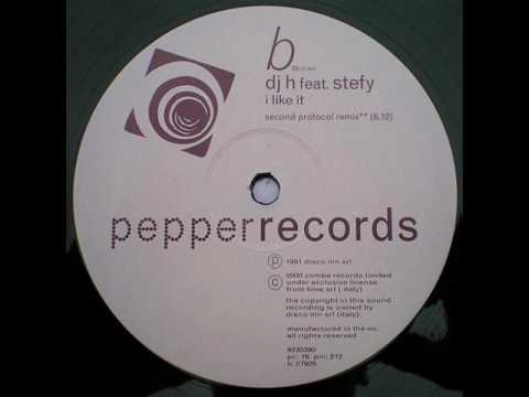 DJ H. Feat. Stefy — DJ H FEAT STEFY - I LIKE IT  (2ND PROTOCOL MIX)