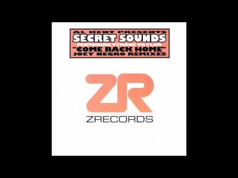 Joey Negro — Al Kent presents Secret Sounds - Come Back Home (Joey Negro Club Mix)