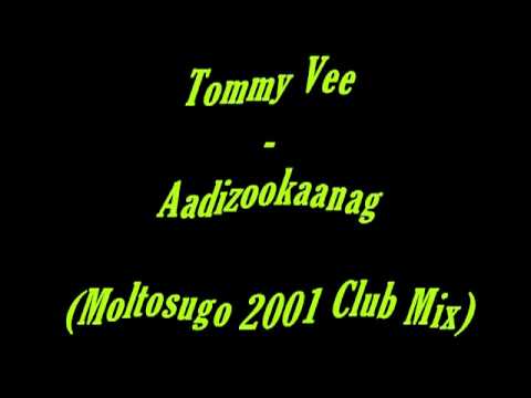 Tommy Vee — Tommy Vee - Aadizookaanag (2001)