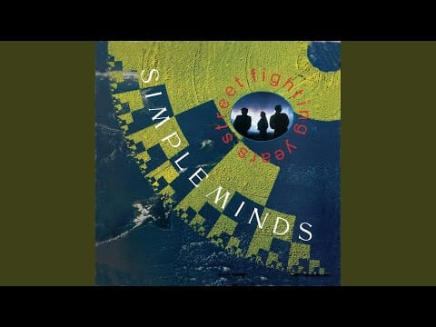 Simple Minds — Street Fighting Years (Remastered 2002)