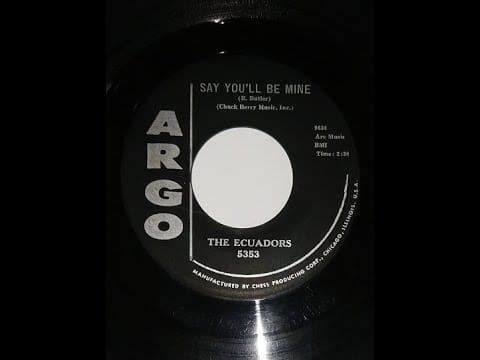 The Ecuadors — THE ECUADORS  "Say You`ll Be Mine"  US- ARGO 1959