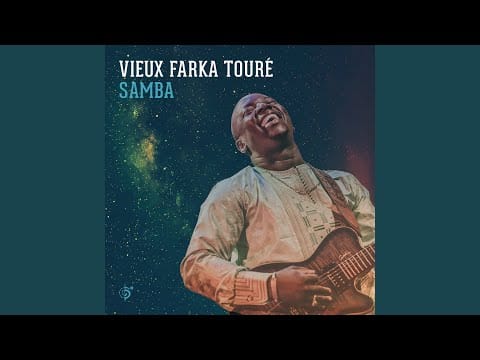 Vieux Farka Touré — Samba Si Kairi