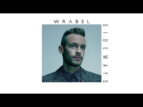 Wrabel — Wrabel - Sideways (Audio)