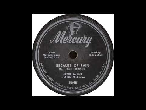 Clyde McCoy And His Orchestra — Mercury 5648 - Because Of Rain - Clyde McCoy and his Orchestra