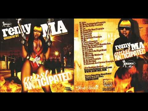 Remy Martin — Remy Ma - Most Anticipated [2005] (FULL MIXTAPE)