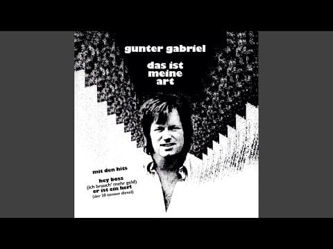 Gunter Gabriel — Das ist meine Art zu leben (König der Tramps)