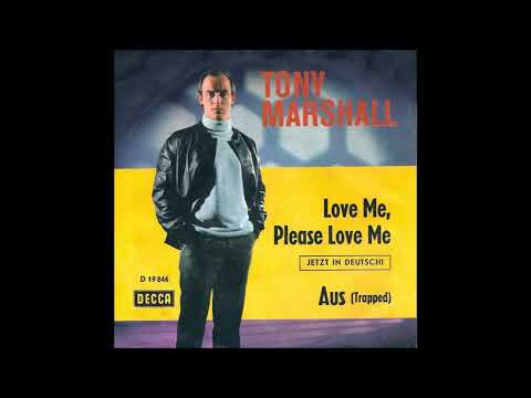 Tony Marshall — Tony Marshall - Love Me, Please Love Me / Aus (1967)