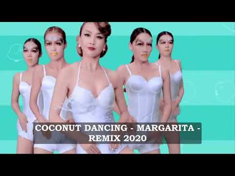 Margarita Hayer — COCONUT DANCING - MARGARITA - REMIX 2020