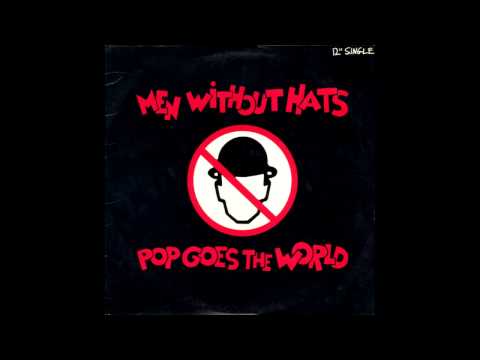Men Without Hats — Men Without Hats - Pop Goes The World (12'' Long Version)