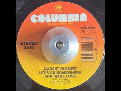 Jackie Moore — Jackie Moore   Let's Go Somewhere and Make Love
