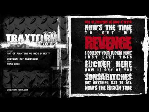 Art Of Fighters — Art of Fighters vs Nico and Tetta - Shotgun (AoF reloaded) (Traxtorm Records - TRAX 0061)