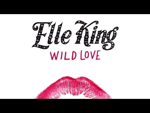 Elle King — Elle King - Wild Love (Audio)