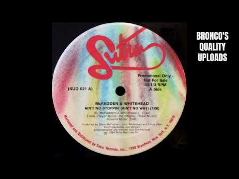 McFadden & Whitehead — McFADDEN & WHITEHEAD * AIN'T NO STOPPIN' (1984 VERSION)