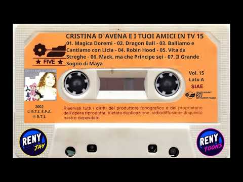 Cristina D'Avena — *** Reny Toons & Reny Jay Presentano: Cristina D'Avena e i tuoi Amici in TV 15 (2002) ***