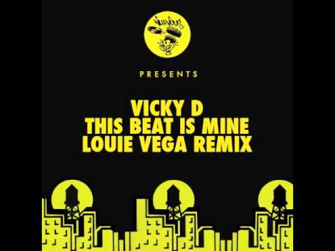 Vicky "D" — Vicky D - This Beat Is Mine (Louie Vega Roots NYC Mix)