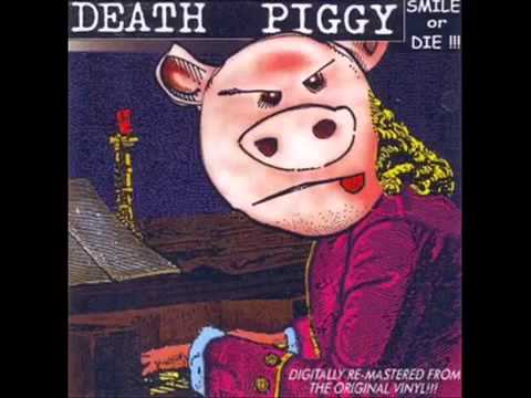 Death Piggy — Death Piggy - Smile Or Die! (Full Album)