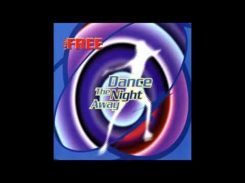 The Free — The Free - Dance The Night Away (Extended Version)