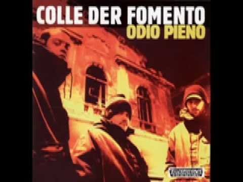 Colle Der Fomento — Colle Der Fomento - Odio Pieno (Full Album)