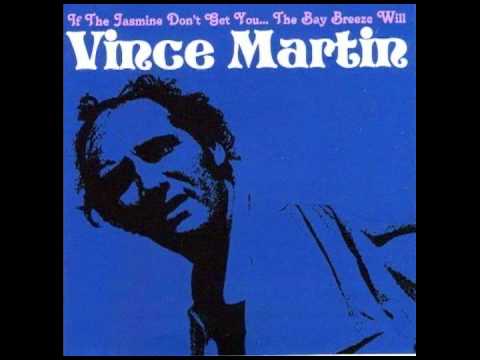 Vince Martin — vince martin - yonder comes the sun