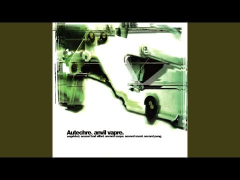 Autechre — Second Scout