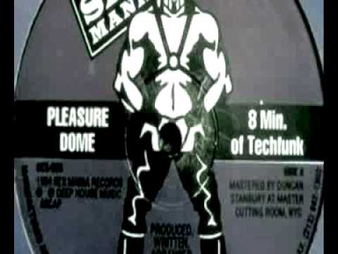 Pleasure Dome — Pleasure Dome - 8 Minutes of Techfunk