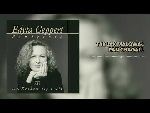 Edyta Geppert — Edyta Geppert - Tak jak malował pan Chagall