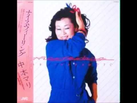 Mari Nakamoto — Nice Feeling/Mari Nakamoto中本マリ( Full Album) 自作回転シェル