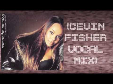 Samantha Mumba — Samantha Mumba - Always Come Back To Your Love (Cevin Fisher Vocal Mix)