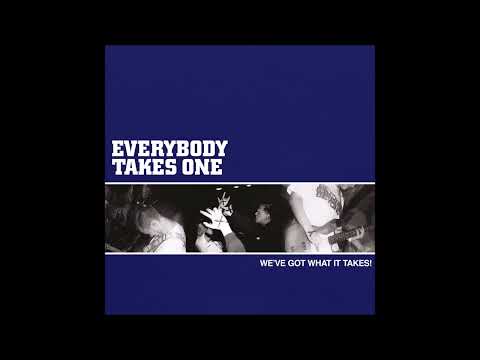 Everybody Takes One — Everybody Takes One - We've Got What It Takes ! 2025 (Full EP)