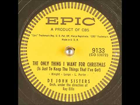 De John Sisters — The Only Thing I Want for Christmas ~ De John Sisters (1955)