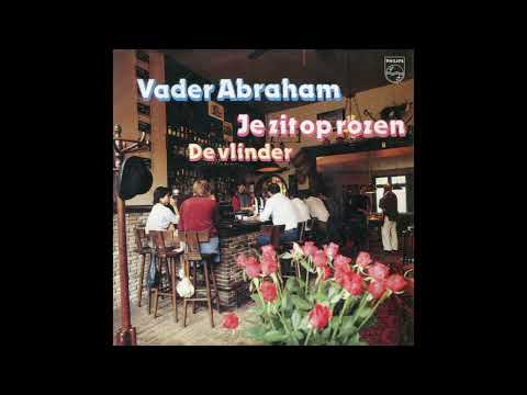 Vader Abraham — Vader Abraham –Je Zit Op Rozen 1983