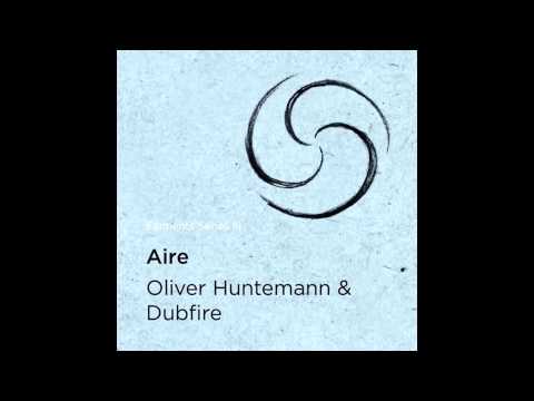 Dubfire & Oliver Huntemann — Oliver Huntemann & Dubfire - Aire (Original Mix)