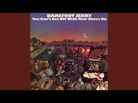 Barefoot Jerry — Slowin' Down