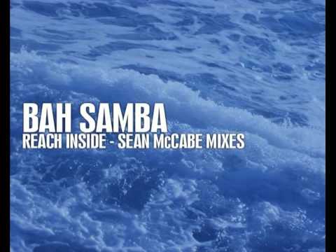 Bah Samba — Reach Inside ( Sean McCabe Dub Mix ) BAH SAMBA