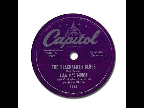 Ella Mae Morse — The Blacksmith Blues ELLA MAE MORSE 1952 HD 78RPM