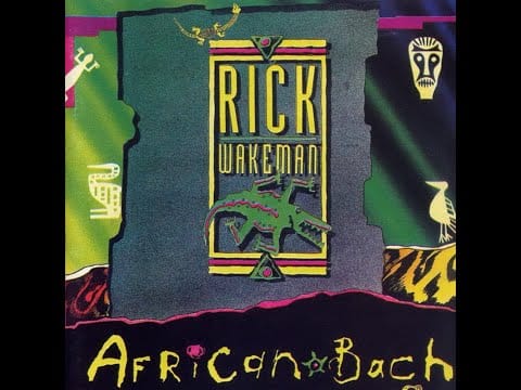 Rick Wakeman — Rick Wakeman - African Bach (1990) (Full Album)