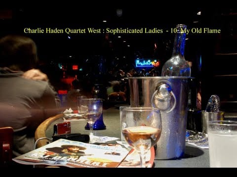 Cassandra Wilson — Charlie Haden Quartet West : Sophisticated Ladies  -  10. My Old Flame