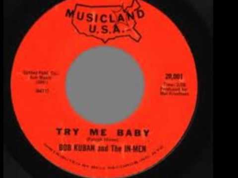 Bob Kuban And The In-Men — Bob Kuban & the In-Men - Try Me Baby
