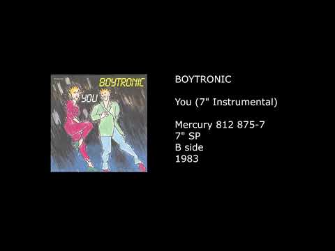 Boytronic — BOYTRONIC - You (7'' Instrumental) - 1983