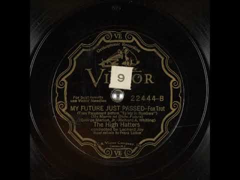 The High Hatters — My Future Just Passed (Ha Muerto mi Dicha Futura) ~ The High Hatters, Frank Luther (Vocal) (1930)