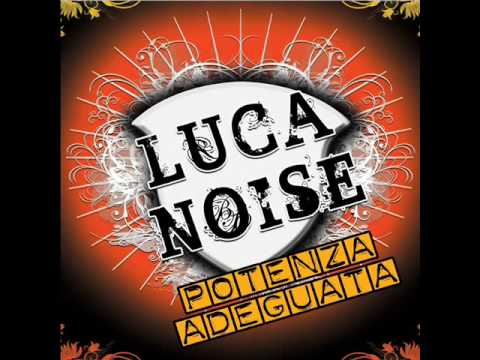 Luca Noise — Luca Noise - Sgarro Tamarro
