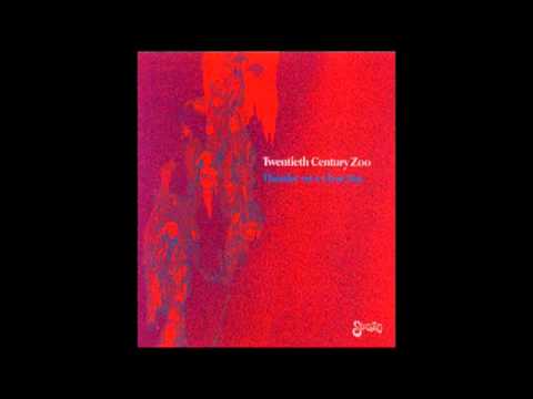 20th Century Zoo — Twentieth Century Zoo - Love In Your Face From Thunder On A Clear Day 1968