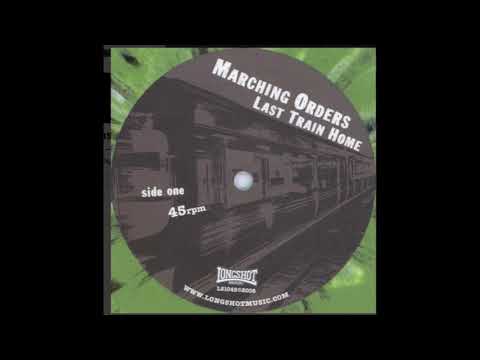 Marching Orders — Marching Orders - Last Train Home
